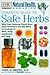 Natural Health Complete Guide to Safe Herbs by Chris D. Meletis