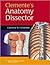 Clemente's Anatomy Dissector by Carmine D. Clemente