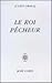 Le Roi pêcheur by Julien Gracq