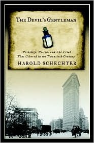 The Devil's Gentleman: Privilege, Poison, and the Trial That Ushered in the Twentieth Century (Hardcover)
