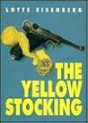 The Yellow Stocking: One Woman's Hotel in Peace and War