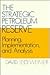 The Strategic Petroleum Res...