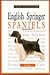 A New Owner's Guide to English Springer Spaniels