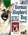 The German Shepherd Dog Handbook