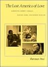 The Lost America of Love: Rereading Robert Creeley, Edward Dorn and Robert Duncan