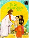 The Day the Little Children Came (Arch Books)