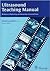 Ultrasound Teaching Manual