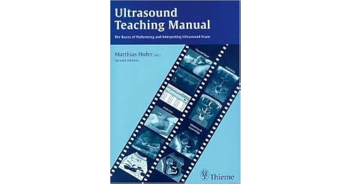 Ultrasound Teaching Manual by Matthias Hofer