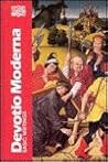 Devotio Moderna: Basic Writings (CLASSICS OF WESTERN SPIRITUALITY) Devotio Moderna: Basic Writings (CLASSICS OF WESTERN SPIRITUALITY)