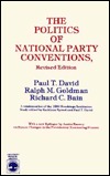 The Politics of National Party Conventions (Paperback)