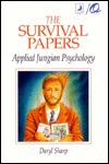 The Survival Papers: Applied Jungian Psychology (A Llewellyn/Quantum Book)