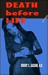 Death Before Life: A Mystery Novel Death Before Life: A Mystery Novel