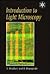 INTORDUCTION TO LIGHT MICROSCO (Microscopy Handbooks (BIOS), 42)