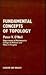 Fundamental Concepts of Topology by Peter V. O'Neil
