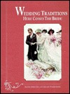 Wedding Traditions: Here Comes the Bride (Hardcover)