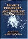 Physics, Philosophy and Theology: A Common Quest for Understanding