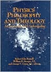 Physics, Philosophy and Theology: A Common Quest for Understanding (Paperback)