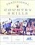 Traditional Country Skills: A Practical Compendium of American Wisdom and Know-how