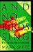 And No Birds Sing by Mark Jaffe