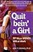 Quit bein' a Girl (77 Ways ...
