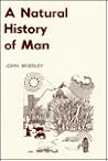 A Natural History of Man: A Biologist's View Of: Birth and Death; Nature and Nurture; Man and Society; Health and Disease; Immigration and Emigration; History and Heredity; war A Natural History of Man: A Biologist's View Of: Birth and Death; Nature and Nurture; Man and Society; Health and Disease; Immigration and Emigration; History and Heredity; war