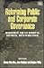 Reforming Public and Corporate Governance: Management and the Market in Australia, Britain and Korea