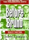 Before Bruno: The History of the Philadelphia Mafia, 1931-1946