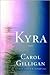 Kyra by Carol Gilligan