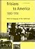 Frisians to America, 1880-1914: With the Baggage of the Fatherland
