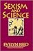 Sexism and Science by Evelyn Reed