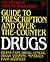 American Medical Association Guide to Prescription and Over-the-Counter Drugs