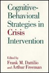 Cognitive-Behavioral Strategies in Crisis Intervention