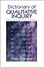 Dictionary of Qualitative Inquiry