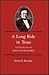 A Long Ride in Texas: The Explorations of John Leonard Riddell (Volume 51) (Centennial Series of the Association of Former Students, Texas A&M University)