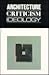 Architecture Criticism Ideology