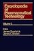 Encyclopedia of Pharmaceutical Technology: Volume 5 - Economic Characteristics of the R&D---Intensive Pharmaceutical Industry to Fermentation Processes (Pharmaceutical Technology Encyclopedia)