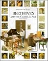 Beethoven and the Classical Age (Masters of Music) Beethoven and the Classical Age (Masters of Music)