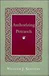 Authorizing Petrarch (English and Italian Edition) Authorizing Petrarch (English and Italian Edition)