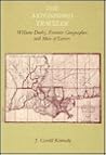 Astonished Traveler: William Darby Frontier Geographer and Man of Letters Astonished Traveler: William Darby Frontier Geographer and Man of Letters