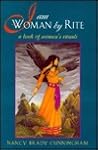 I Am Woman by Rite: A Book of Women's Rituals