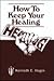 How To Keep Your Healing
