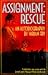 Assignment: Rescue : An Autobiography (Point)