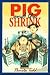 Pig and the Shrink by Pamela Todd