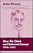 How We Think/Selected Essays 1910-11 (Middleworks of John Dewey 1899-1924, Vol 6)