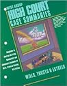 High Court Case Summaries: Wills, Trusts & Estates, 6th Edition
