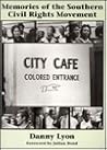 Memories of the Southern Civil Rights Movement by Danny Lyon