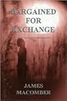 Bargained for Exchange Bargained for Exchange