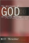 The Attributes of God in Pauline Theology