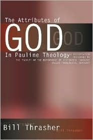 The Attributes of God in Pauline Theology (Paperback)