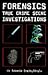 Forensics - True Crime Scene Investigations by Zakaria Erzinçlioğlu